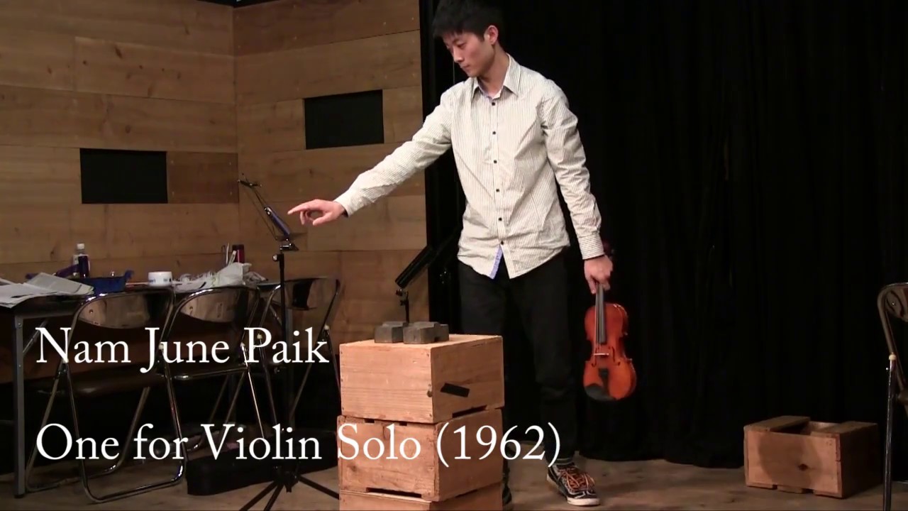 Nam June Paik- One for Violin Solo (1962)