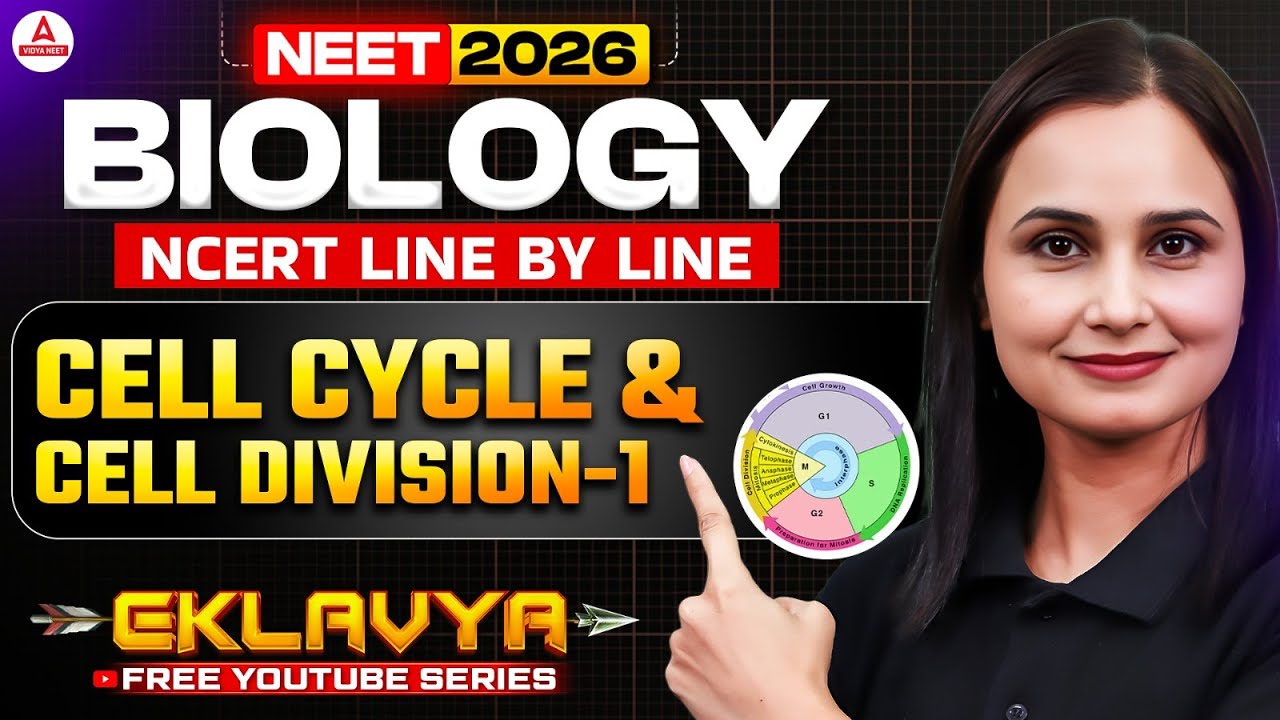 Cell Cycle And Cell Division | NCERT Line By Line | NEET 2026 | Lecture - 1 | Dr. Gargi Singh