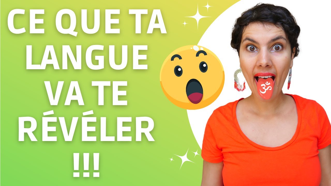😛 Comment lire sa langue pour connaitre sa santé digestive ?  |  Ayurvéda