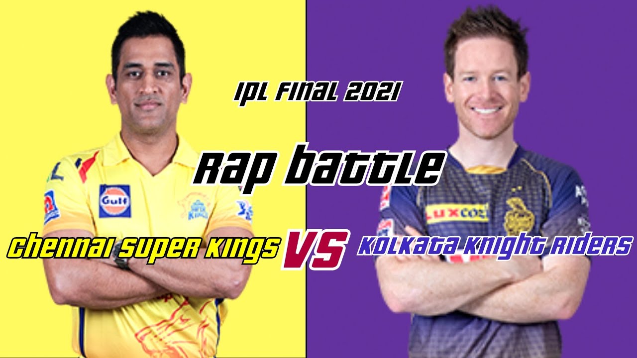 Rap Battle - Chennai Super Kings vs Kolkata Knight Riders | IPL Final 2021