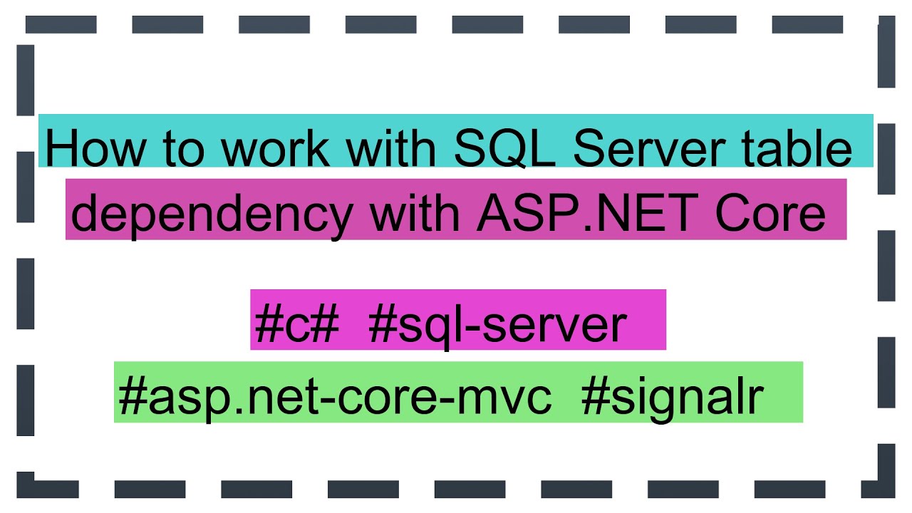 How to work with SQL Server table dependency with ASP.NET Core