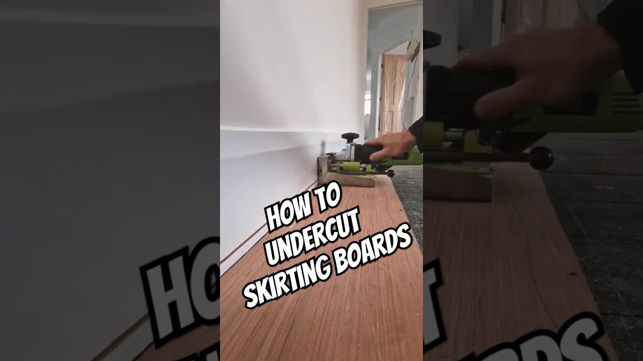Undercutting Skirting Boards (How To Fit Flooring Under Skirting)