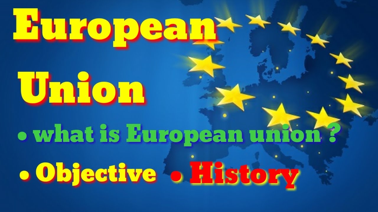 European Union explain || European union history, objective 🇪🇺🇪🇺🇪🇺🇪🇺🇪🇺🇨🇰🇨🇰🇨🇰😘😘