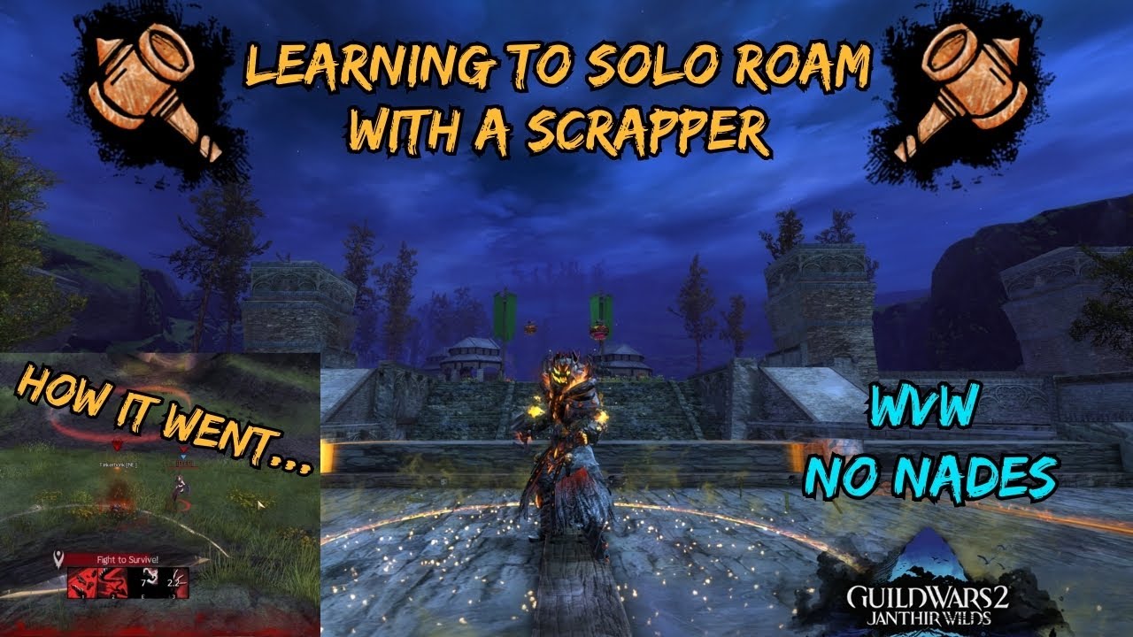 GW2 Bunker Down Scrapper Tries WvW Solo Roaming With A Crowbar [Bunker Down Build] [No Nades] [2025]