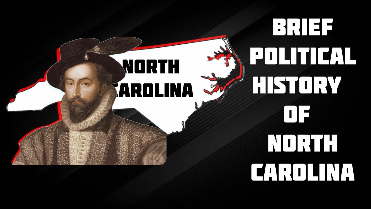 Brief Political History of North Carolina