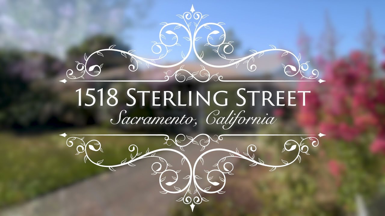 1518 Sterling Street | Sacramento Homes For Sale