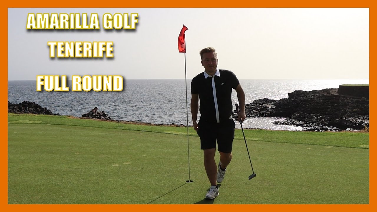AMARILLA GOLF SPAIN TENERIFE - FULL ROUND - GOLF SPAIN - RAFFI GOLF