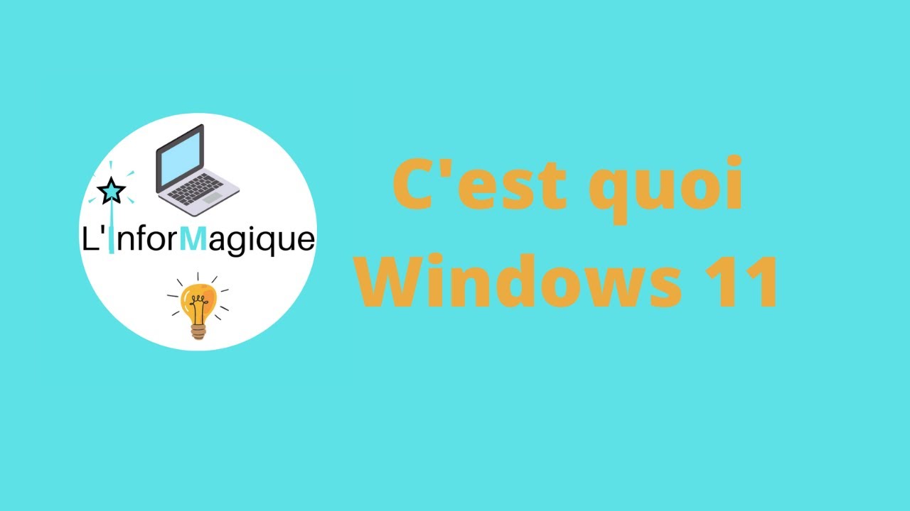 C'est quoi Windows 11