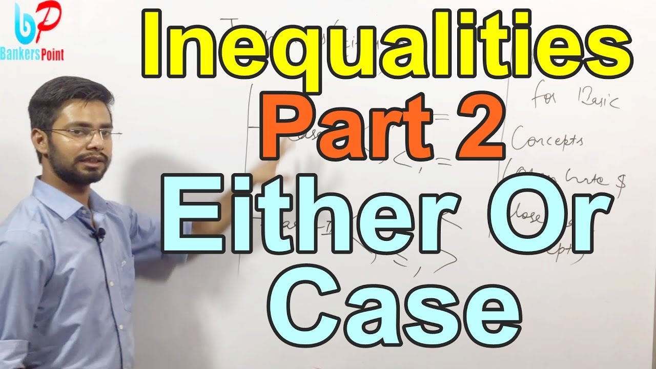 Inequality Either or case Trick | Part 2 | Sbi Clerk 2018 | Sbi PO | IBPS | RRB | Trick