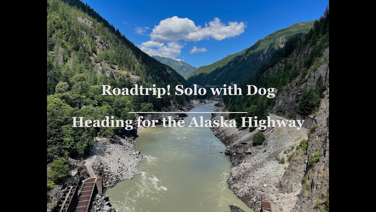 Driving from Seattle to Anchorage - Day 1 of 4