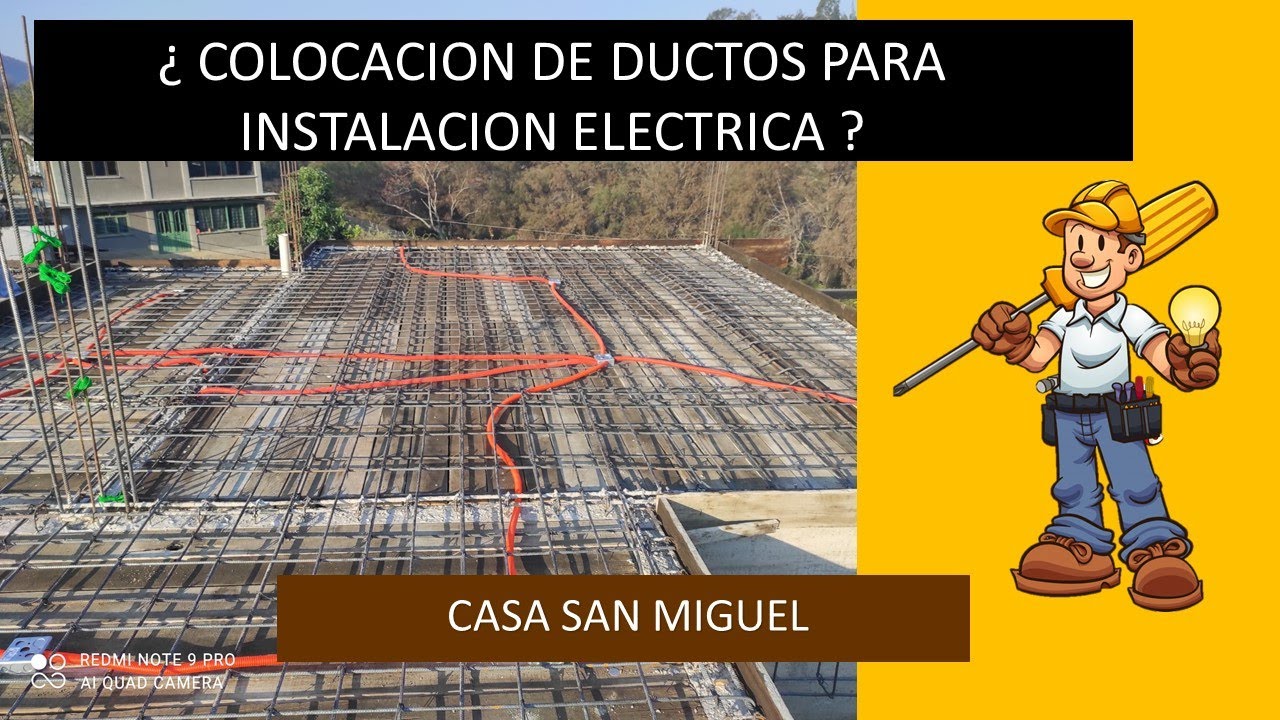 ¿ COMO SE COLOCAN LOS DUCTOS PARA INSTALACION ELECTRICA ?