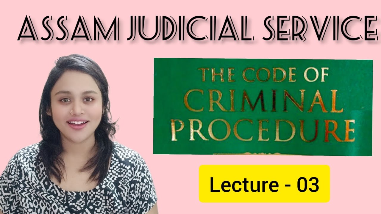 CrPC Lecture 03 || Assam Judicial Service Grade 3 || AJS Examination
