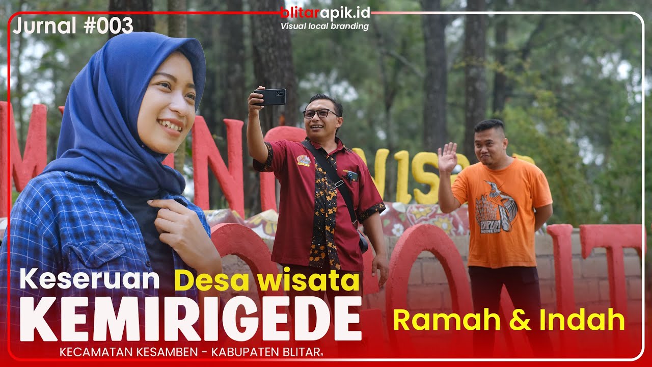 INDAH DAN RAMAH WARGA  DESA WISATA KEMIRIGEDE - #jurnal003 #blitarapik