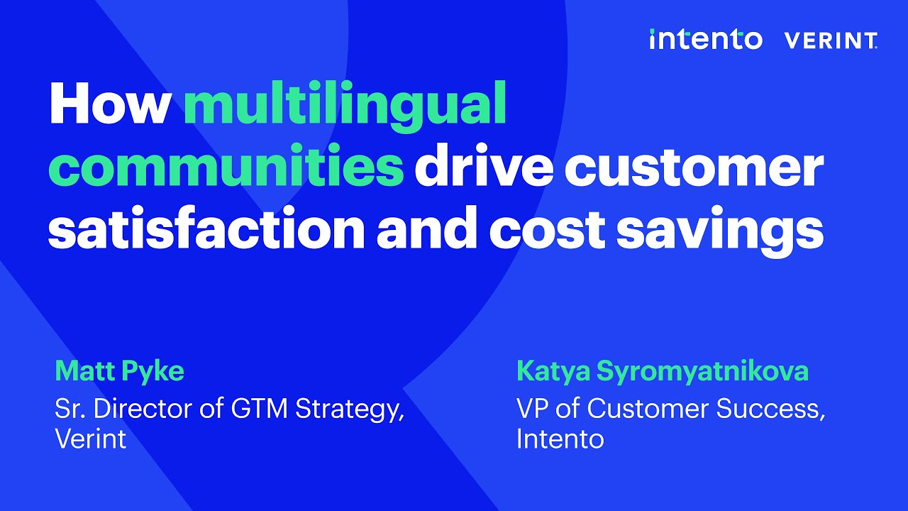 Webinar - How multilingual communities drive customer satisfaction and cost savings