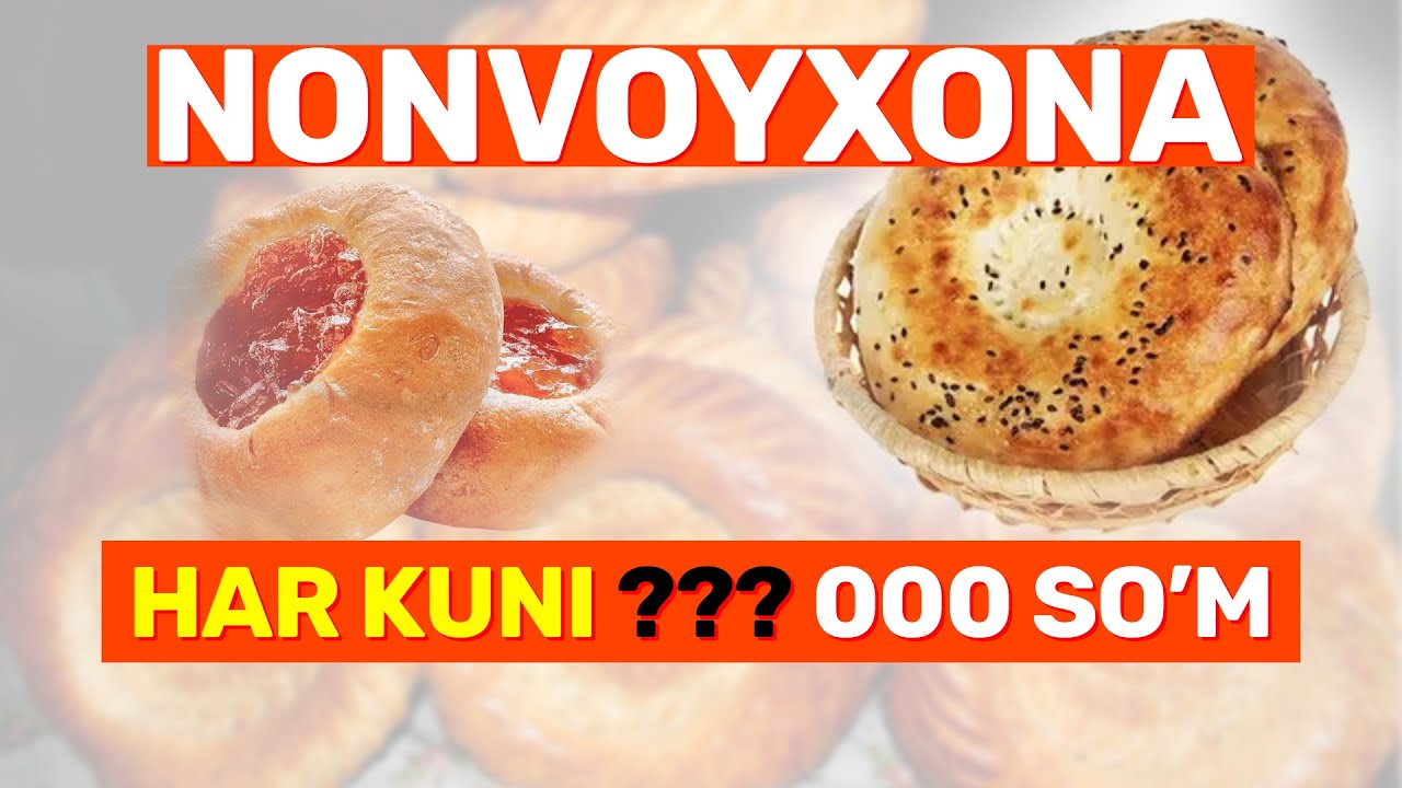 Nonvoyxona ochish, бизнес бошлаш