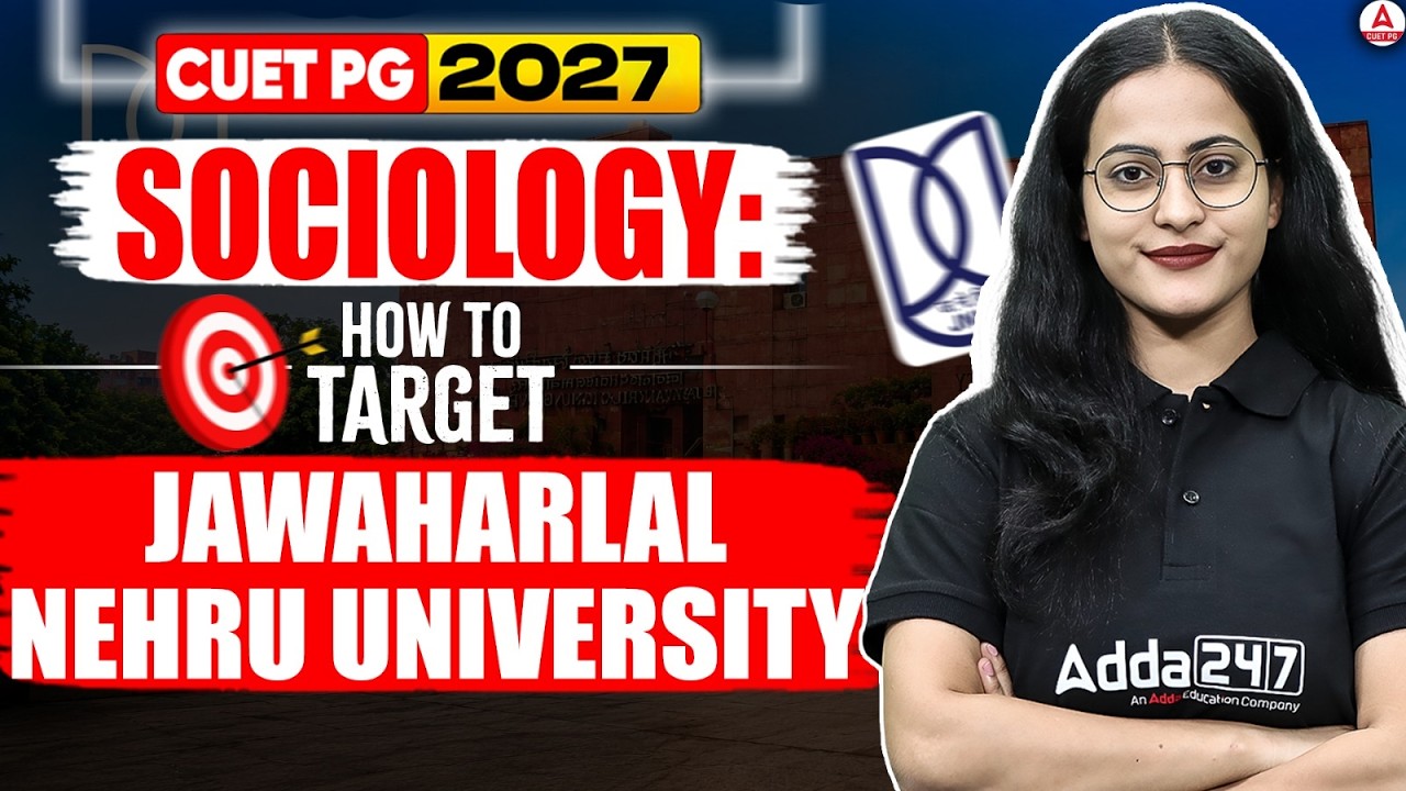 CUET PG 2027 Sociology | How to Target JNU for MA Sociology | Complete Strategy & Cutoff Discussion
