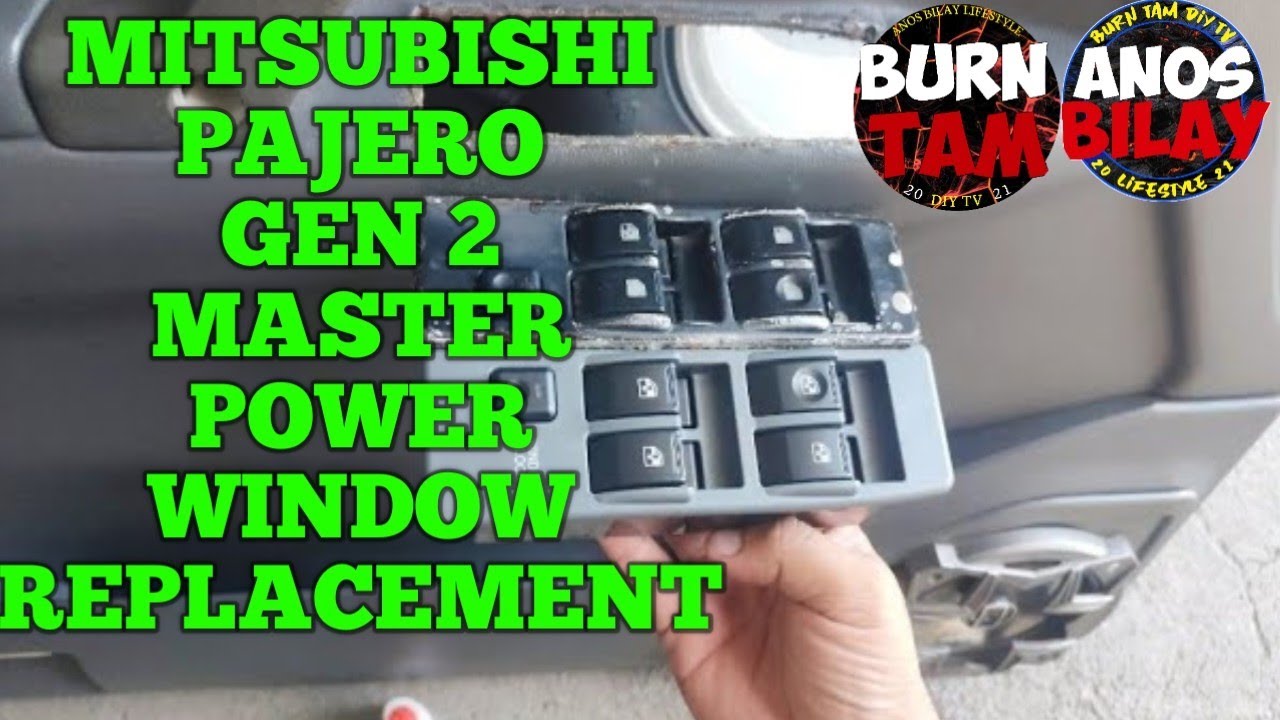 MITSUBISHI PAJERO GEN 2 4x4 4M40 MASTER POWER WINDOW SWITCH REPLACEMENT