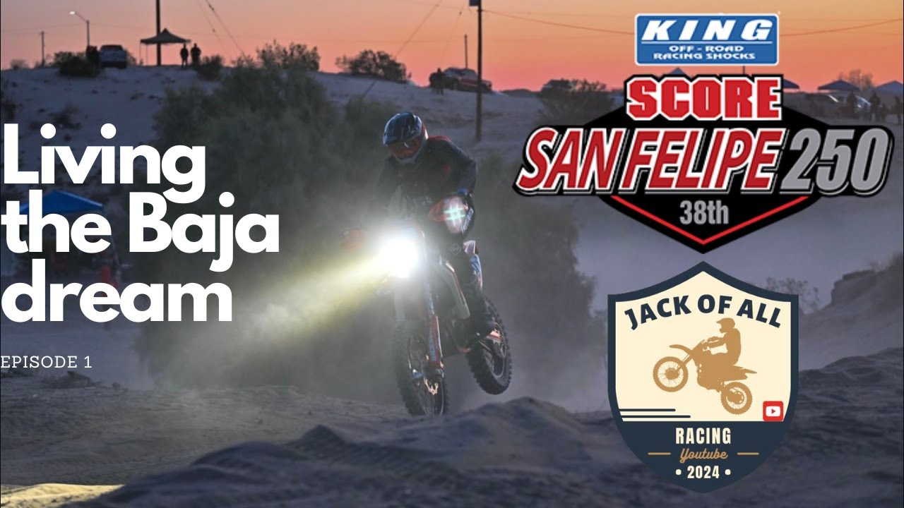 Living the Baja dream ep. 1 | San Felipe 250