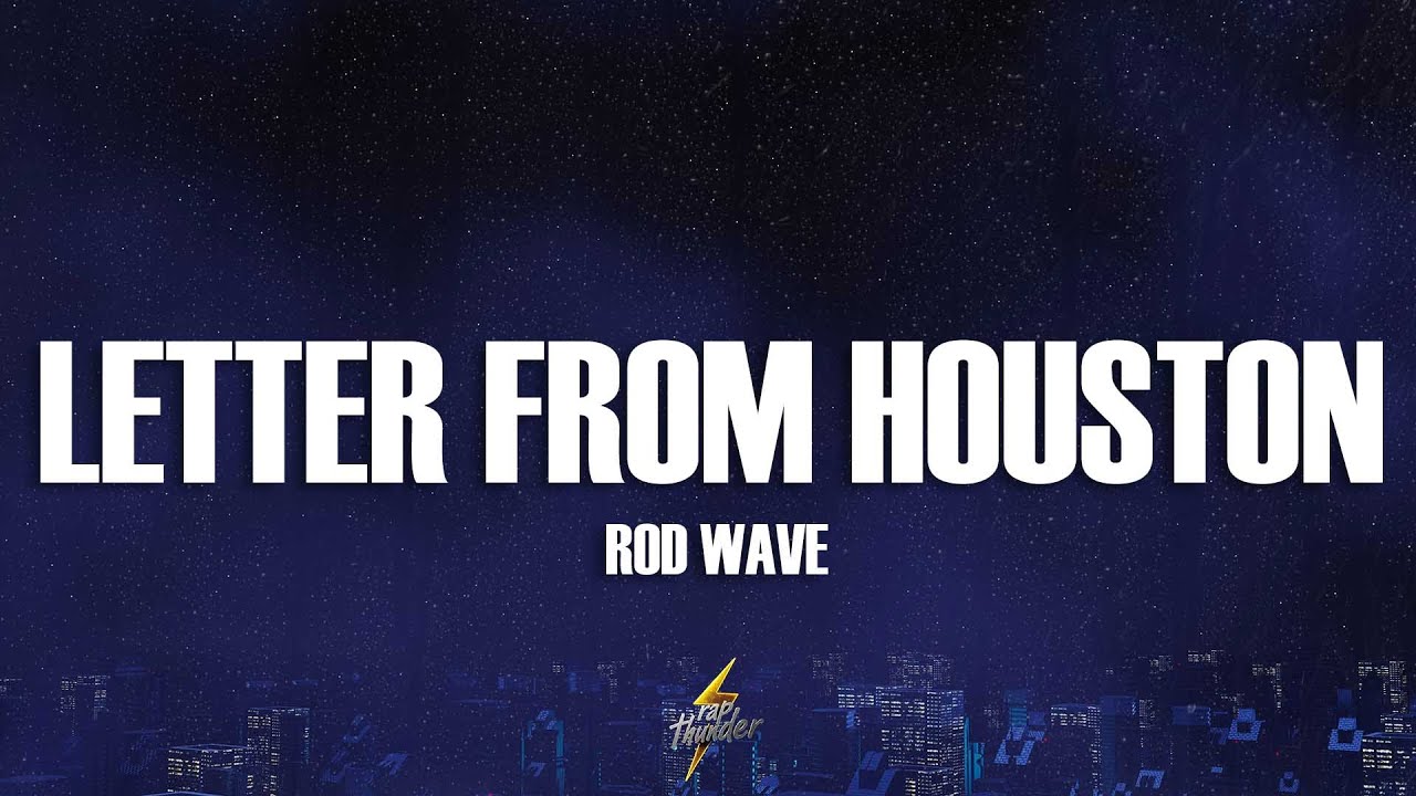 Rod Wave - Letter From Houston (Lyrics)
