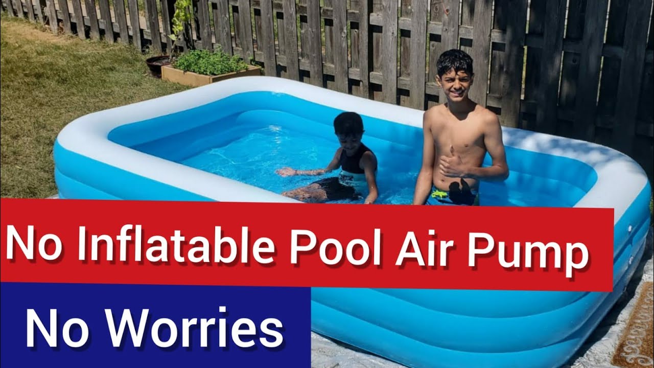 DIY: Inflating Bestway family pool without inflator air pump