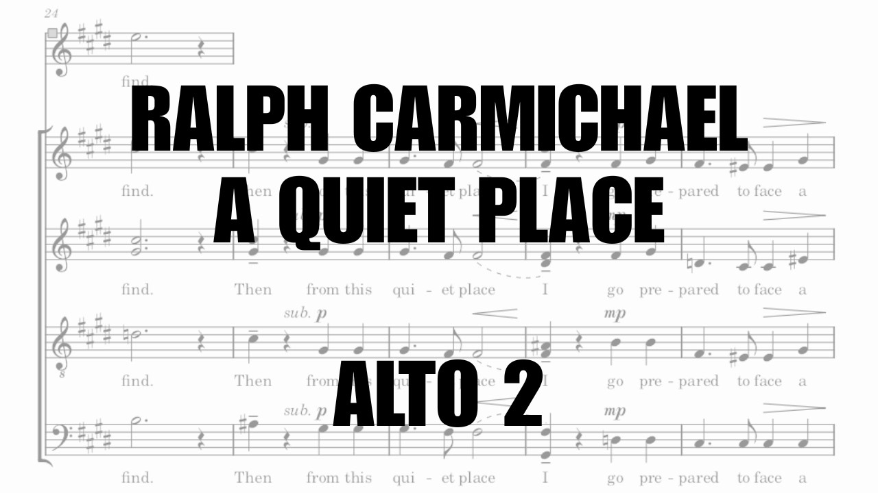 Alto 2 Dominant | Ralph CARMICHAEL - A Quiet Place (arr. Lisa RIFFEL)