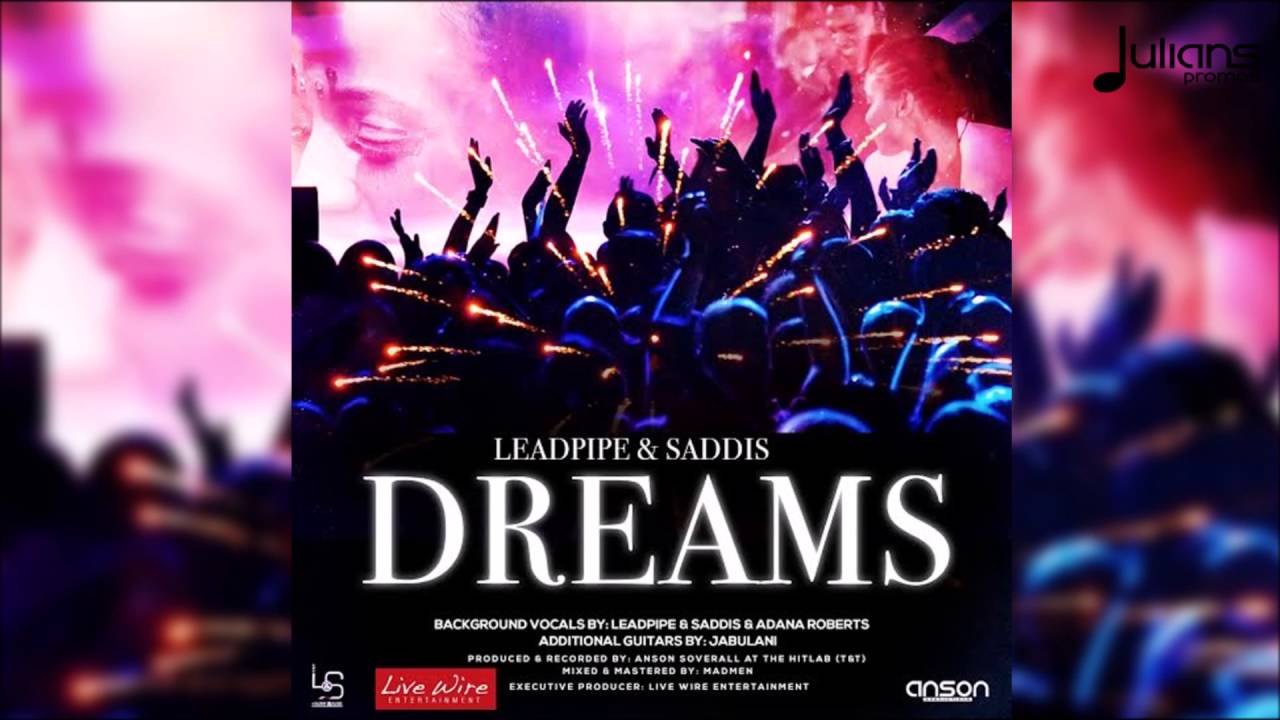 Leadpipe & Saddis - Dreams 