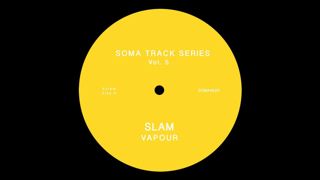 Slam - Vapour