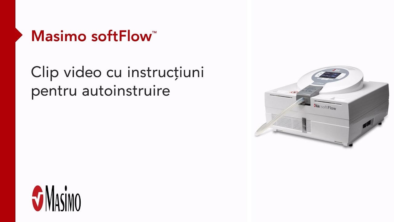 Indicații: Un ghid complet de autoinstruire pentru Masimo softFlow™