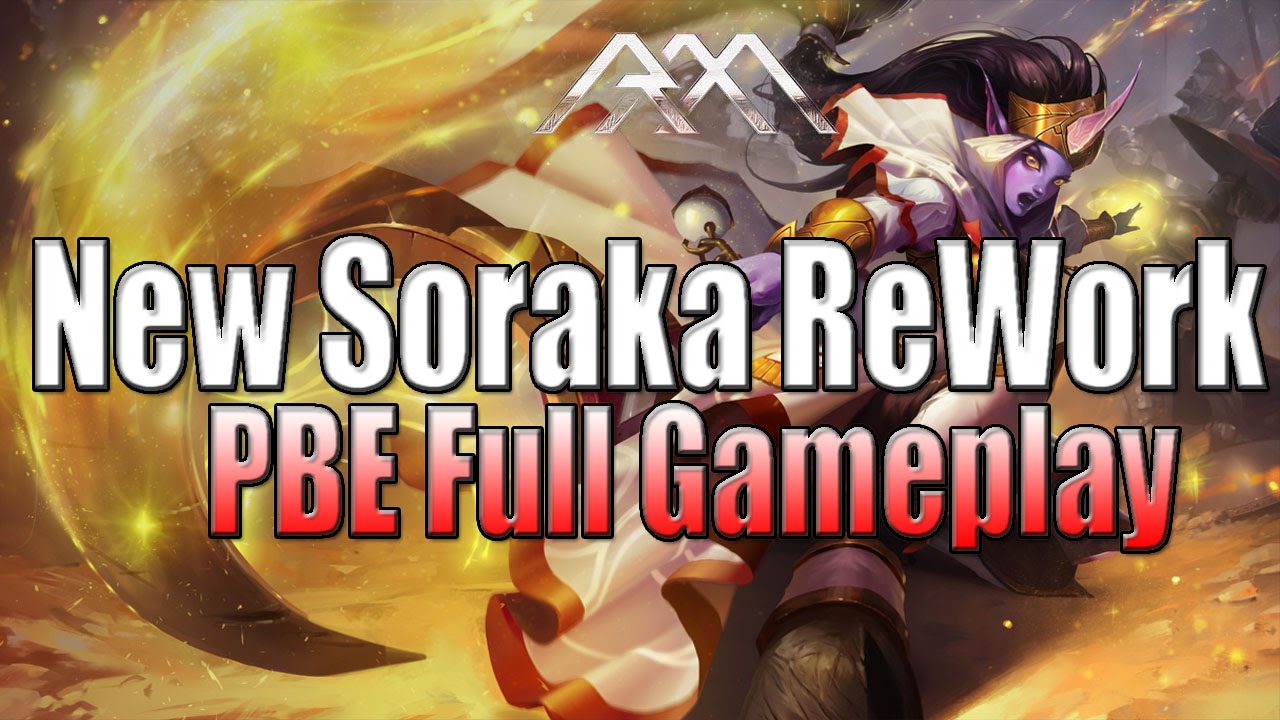 New Soraka Rework - League of Legends - Full Gameplay