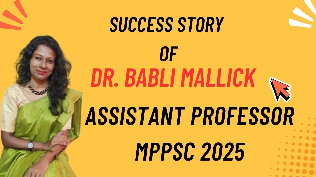Dr Babli Mallick: A Success Story of MPPSC Assistant Professor 2025