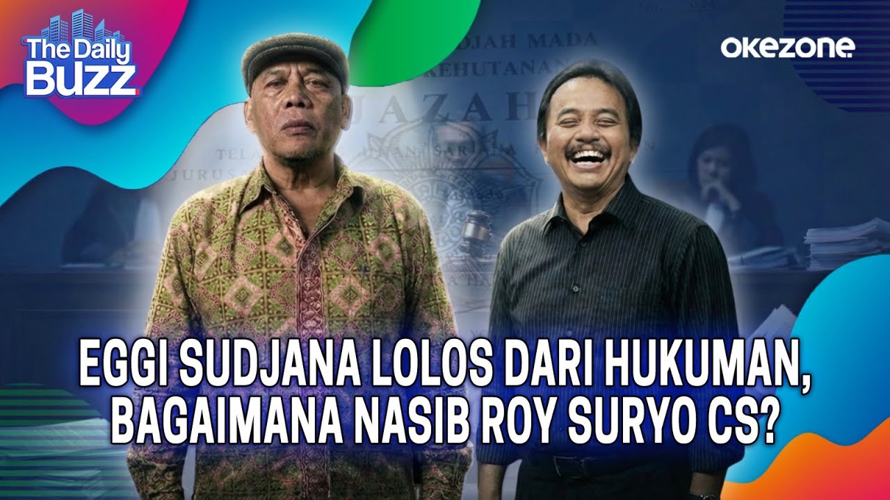 The Daily Buzz: Eggi Sudjana Lolos dari Hukuman, Bagaimana Nasib Roy Suryo Cs? | 27/01