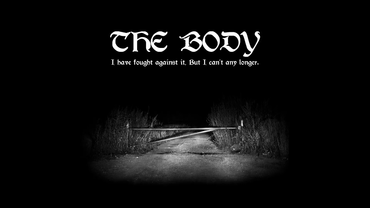 The Body- Can Carry No Weight