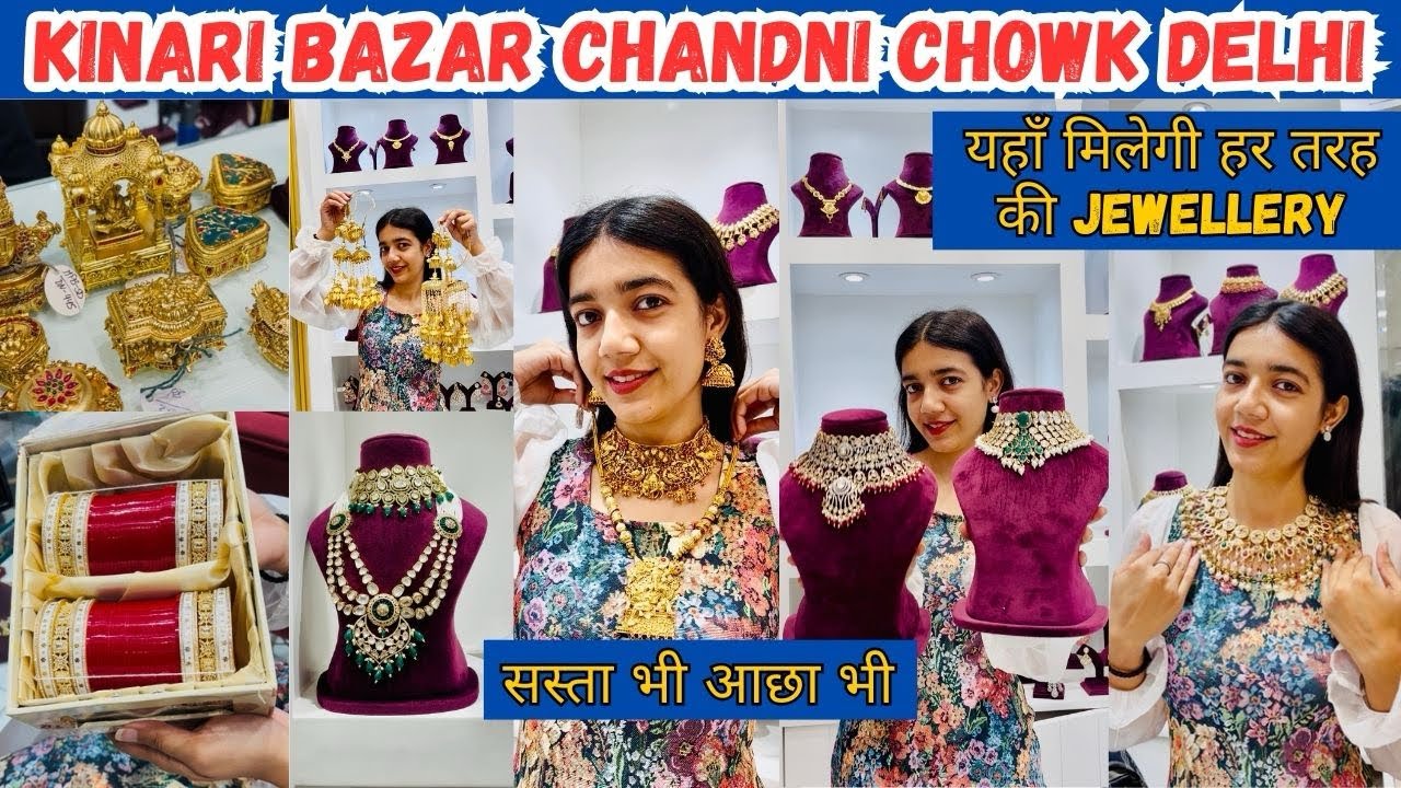 Kinari Bazar Chandni Chowk|Chandni Chowk Jewellery Market|bridal jewellery market in delhi
