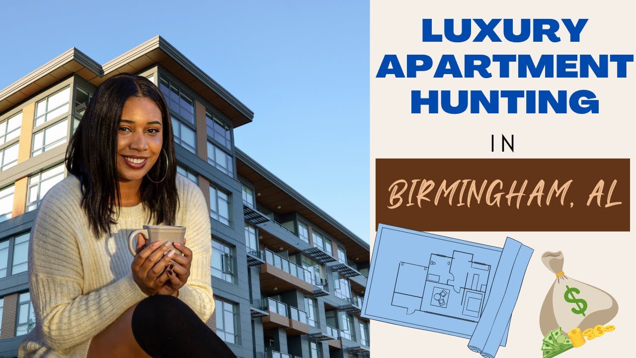 Luxury Apartment Hunting | Downtown Birmingham, AL