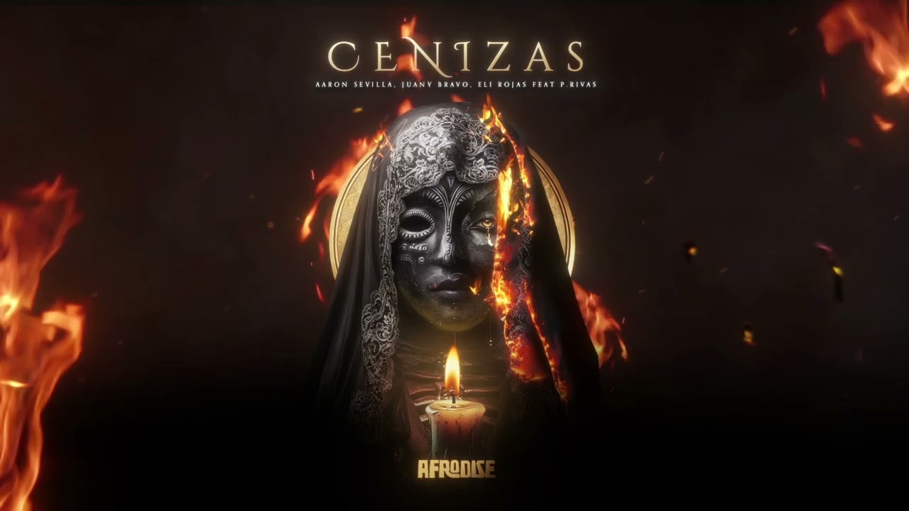 Aaron Sevilla, Juany Bravo, Eli Rojas, P.Rivas - Cenizas / Afro House