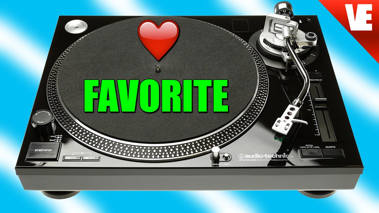 Record Players: TOP FAVORITE - Audio Technica LP120!