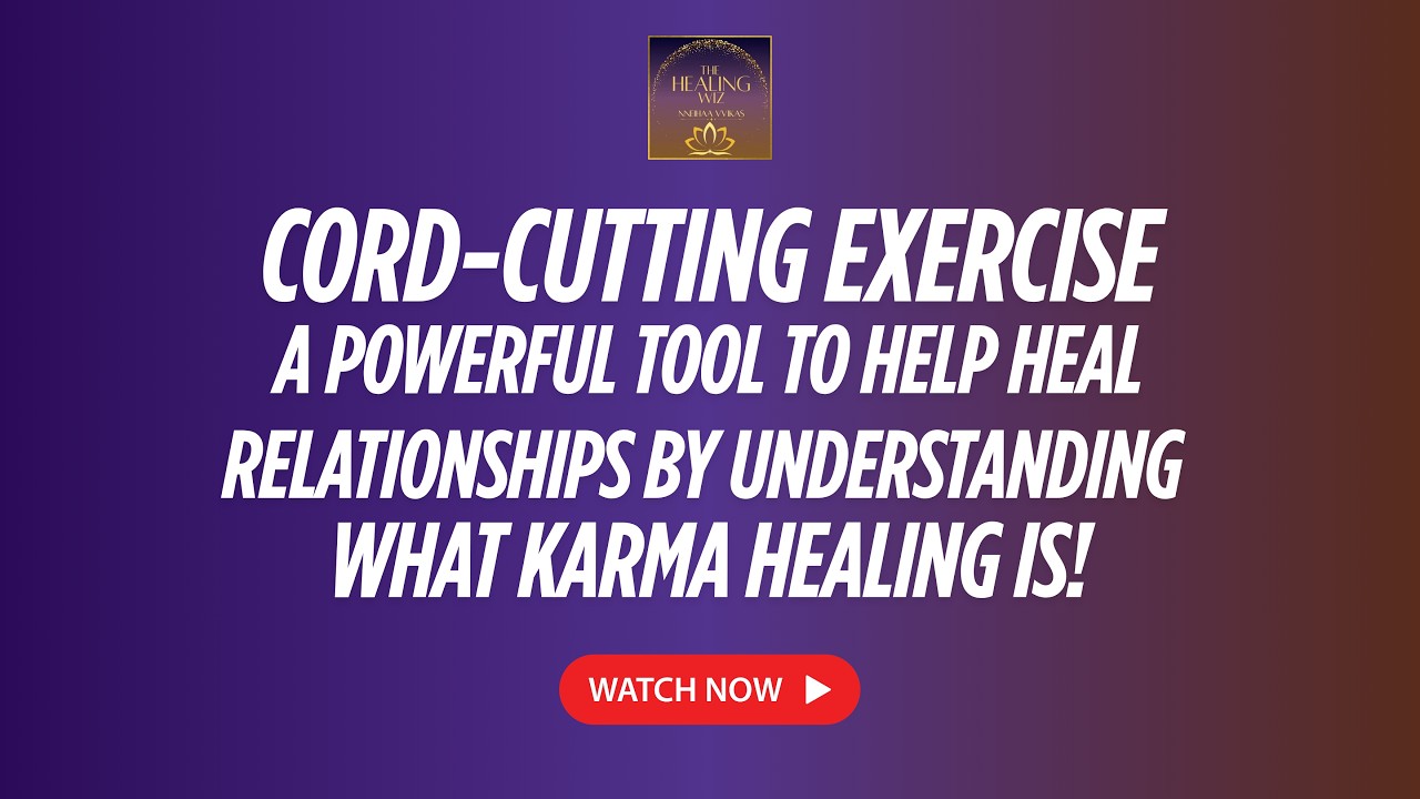 What is Karma Healing? How will a person know he/she needs karma healing???