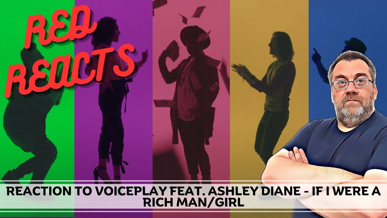 Reaction To VoicePlay Feat. Ashley Diane - If I Were A Rich Man/Girl | Red Reacts