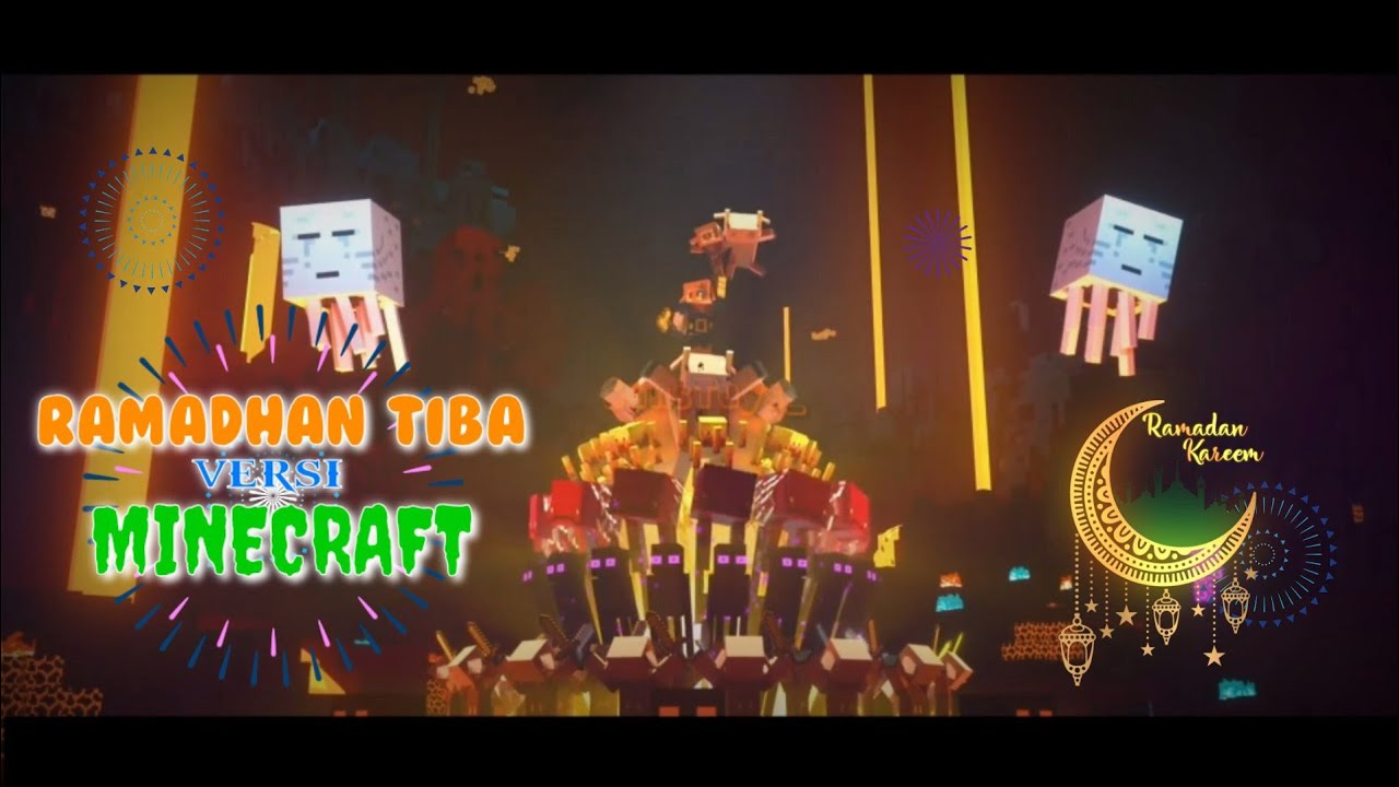 RAMADHAN TIBA VERSI MINECRAFT - Ramadhan 2022 M. / 1443 H.