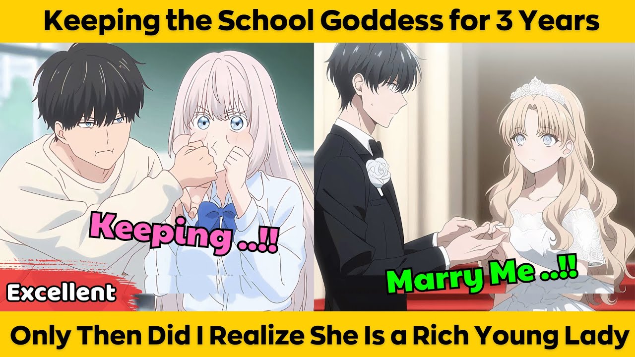 Keeping the School Goddess for 3 Years - Only Then Did i Realize She Is a Rich Young Lady