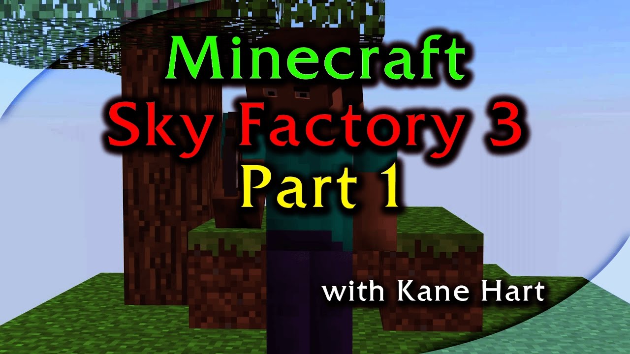 Sky Factory 3 - Part 1 - Tree Farm, Silkworm, String, Mesh, Sieve, Wooden Barrel!
