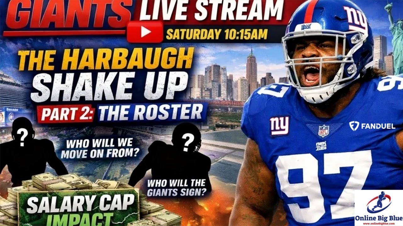 New York Giants John Harbaugh Shake Up Part 2: The Roster - Live Saturday 10:15am