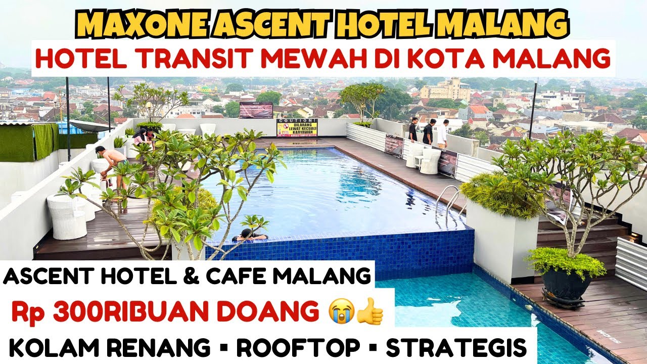 REKOMENDASI HOTEL BAGUS & MURAH DI MALANG | MAXONE ASCENT HOTEL MALANG | ASCENT HOTEL & CAFE MALANG