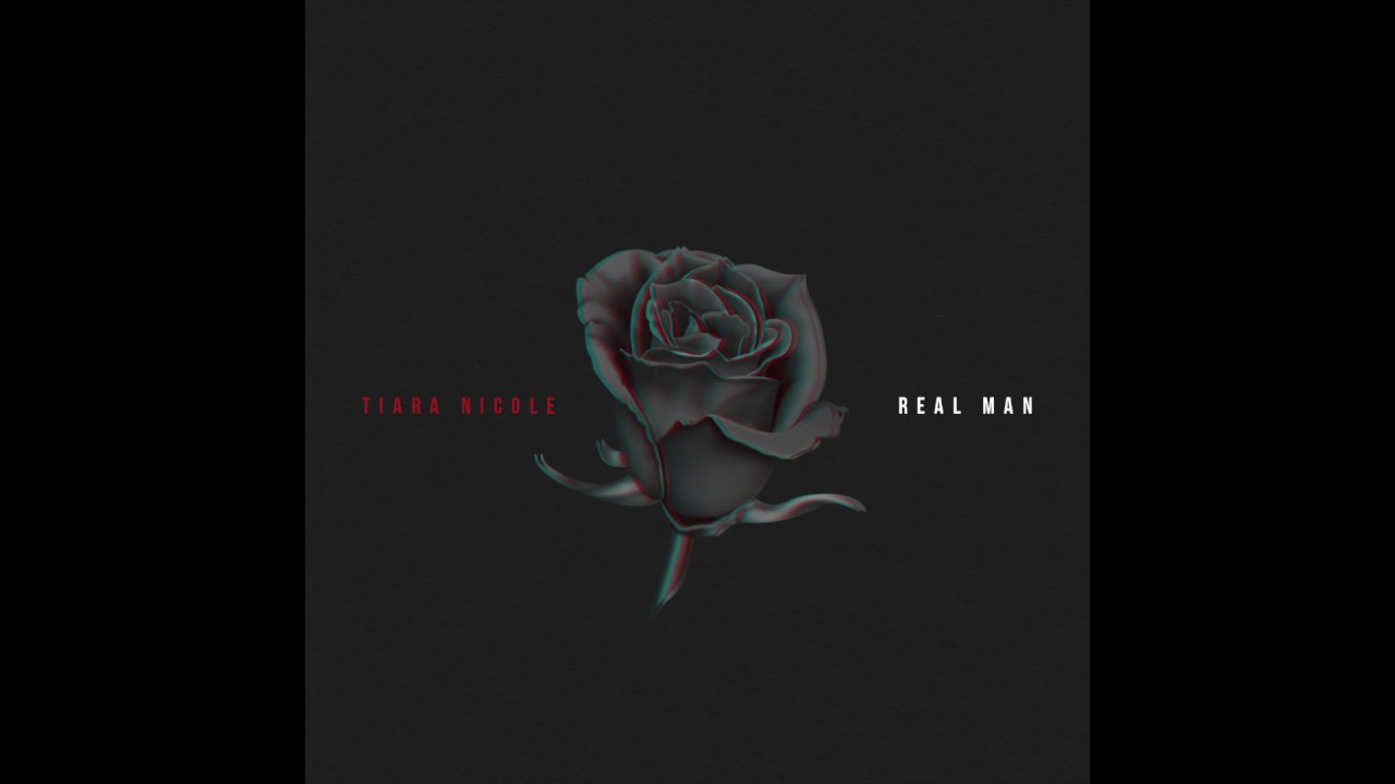 Tiara Nicole - Real Man