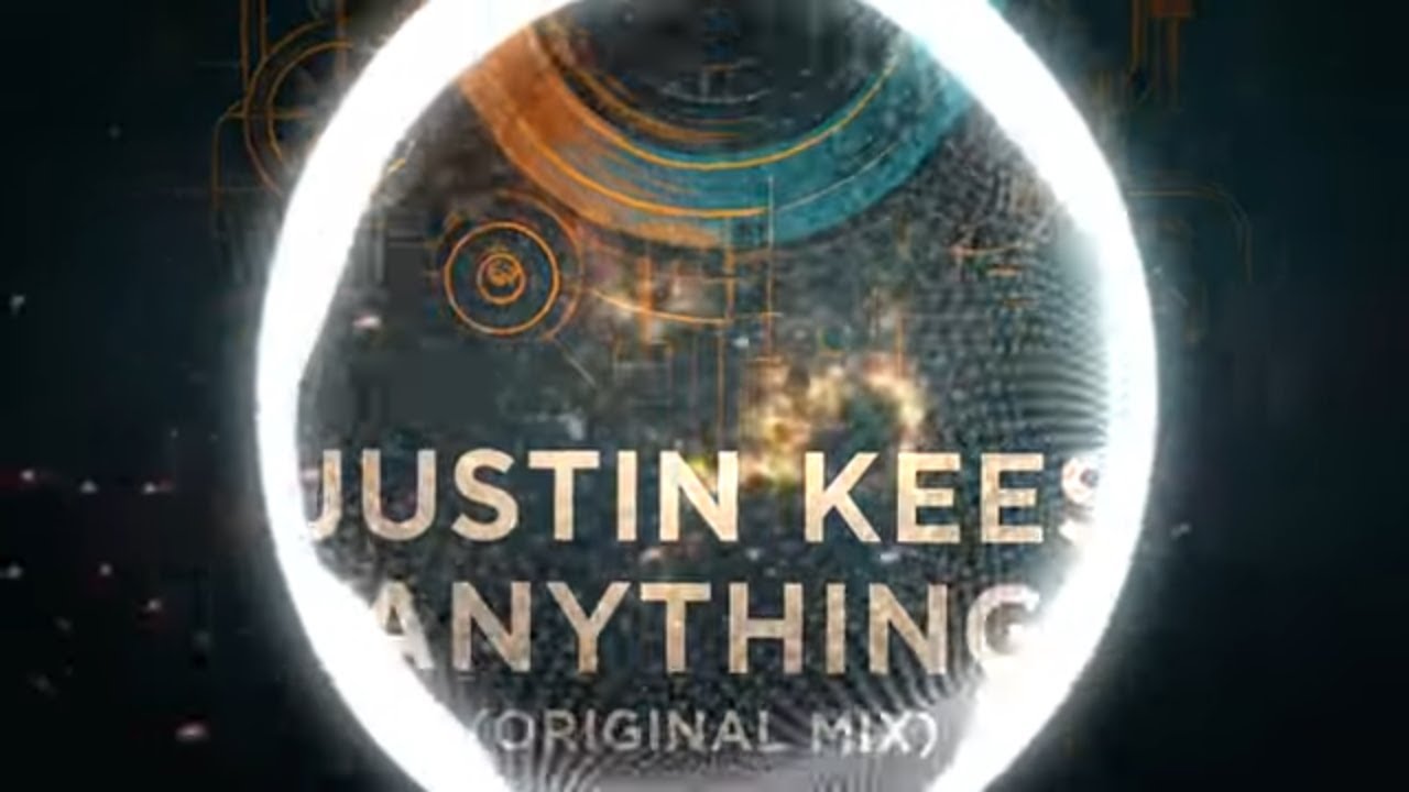 Justin Kees - Anything (Original Mix)