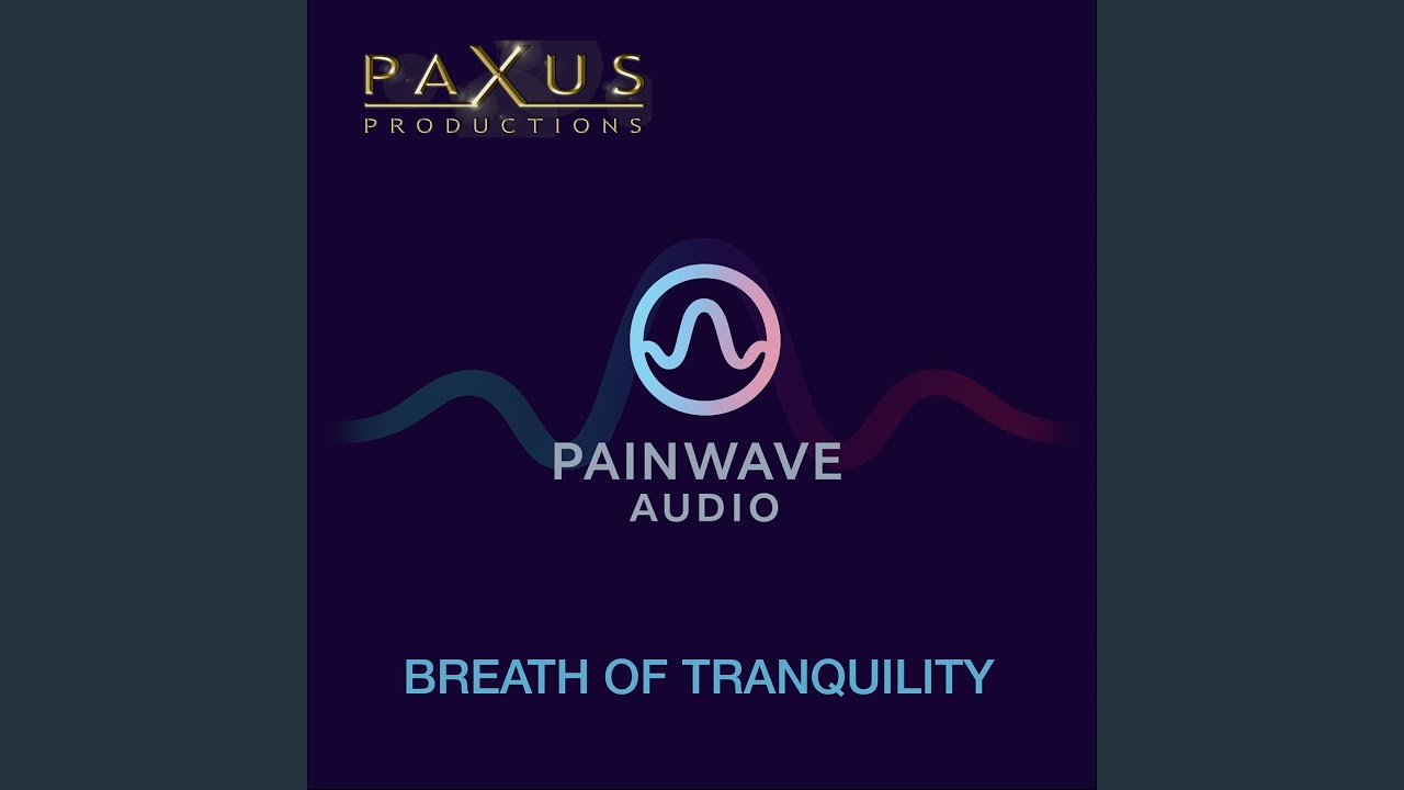 Painwave Audio: Breath of Tranquility
