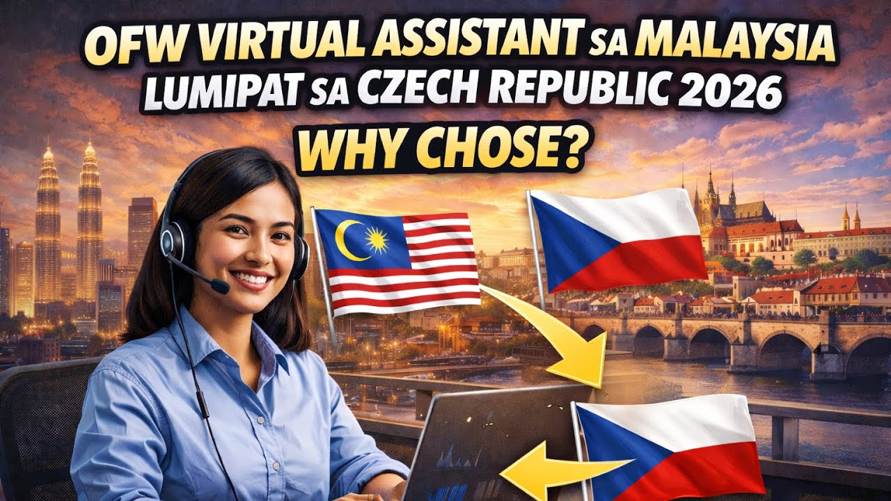 OFW Virtual Assistant sa Malaysia Lumipat sa Czech Republic 2026  - Why chose? | Diary of an OFW