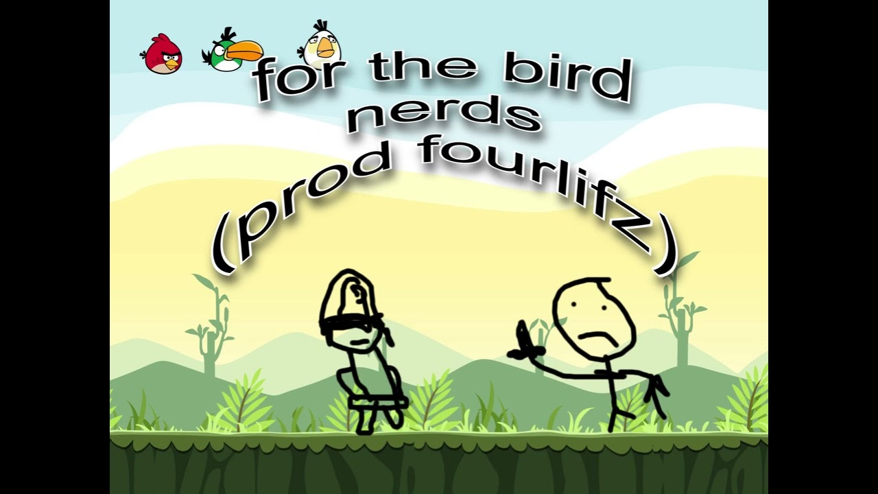 for the bird nerds ( prod fourlifz )  ( Official Audio )