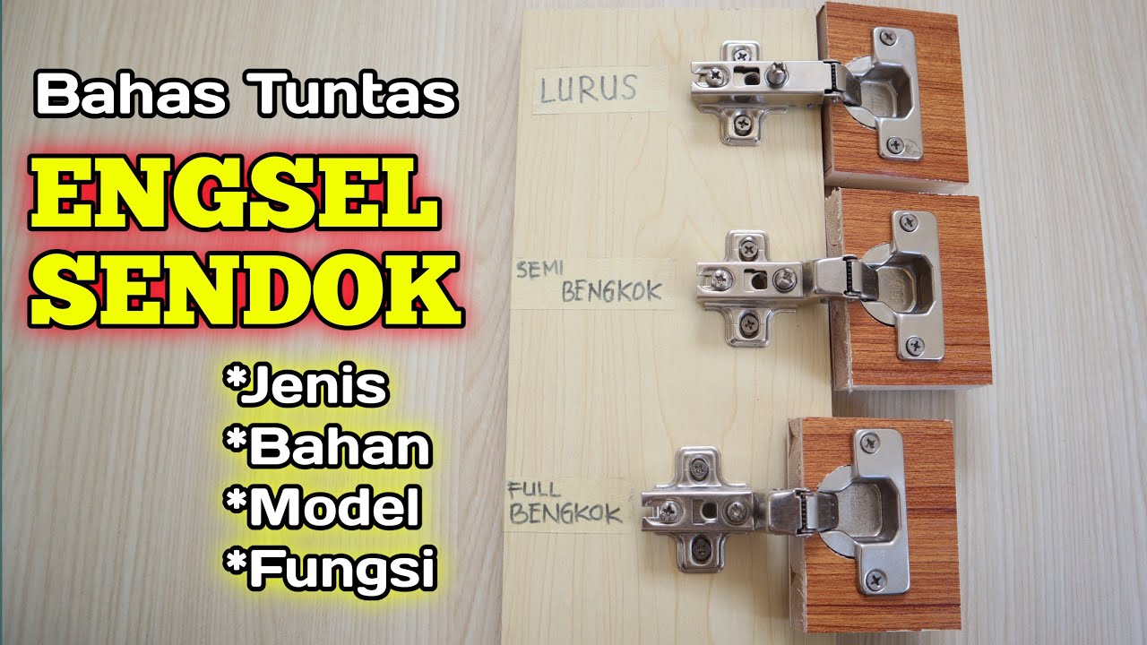 Jenis, Tipe dan fungsinya - Engsel Sendok