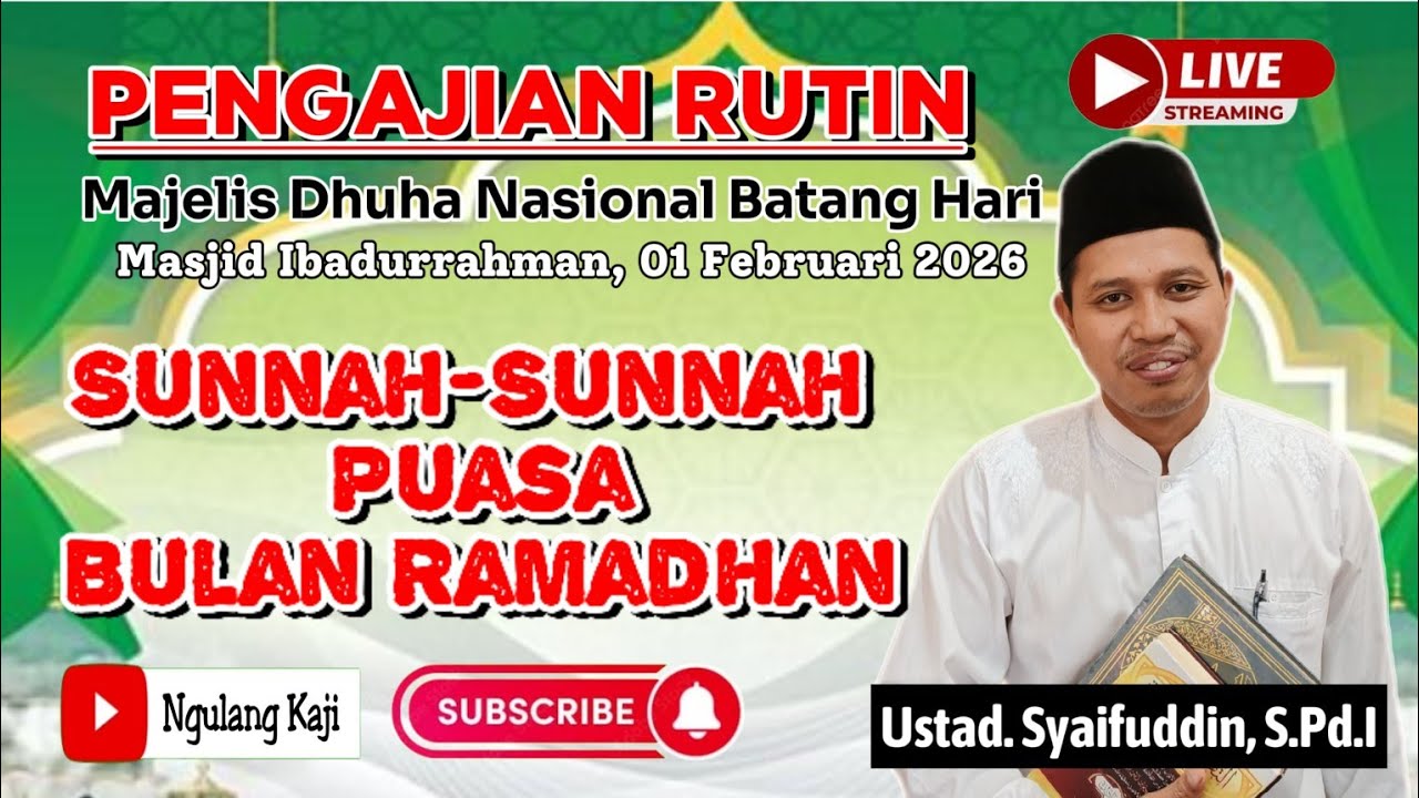 Live || Sunnah-Sunnah Puasa Ramadhan yang Dicontohkan Rasulullah SAW | Masjid Ibadurrahman.